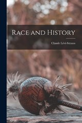 Race and History - LÉVI-STRAUSS,  Claude - 9781015412170