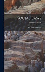 Social Laws - Gabriel De Tarde - 9781015414907