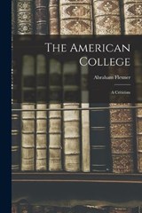 The American College - Abraham Flexner - 9781015495333