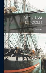 Abraham Lincoln - Lord Charnwood - 9781015507623