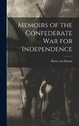 Memoirs of the Confederate War for Independence - Heros Von Borcke - 9781015541573