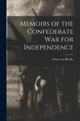 Memoirs of the Confederate War for Independence - Heros Von Borcke - 9781015546288