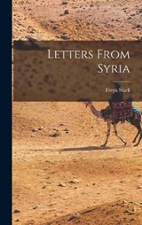 Letters From Syria - Freya Stark - 9781015579187