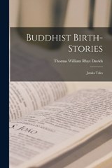 Buddhist Birth-Stories - Davids Thomas William Rhys - 9781015581340