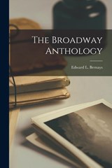 The Broadway Anthology - Edward L. Bernays - 9781015630734