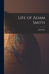 Life of Adam Smith - John Rae - 9781015638594