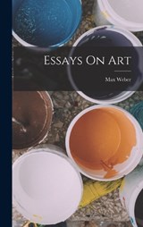 Essays On Art - Max Weber - 9781015657915