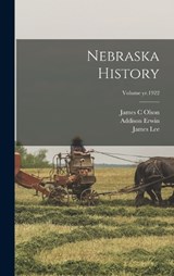 Nebraska History; Volume yr.1922 - Addison Erwin 1861-1943 Sheldon ; James Lee 1891- Sellers - 9781015683334
