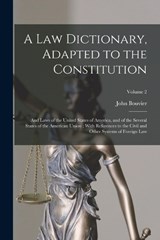 A Law Dictionary, Adapted to the Constitution - John Bouvier - 9781015703414
