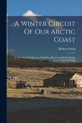A Winter Circuit Of Our Arctic Coast