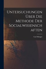 Untersuchungen über die Methode der Socialwissenschaften - Carl Menger - 9781015735071