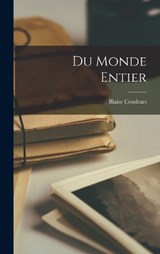 Du monde entier - Blaise Cendrars - 9781015736443