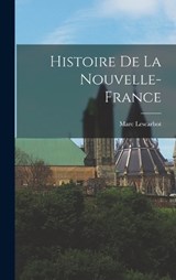 Histoire de la Nouvelle-France - Marc Lescarbot - 9781015742871