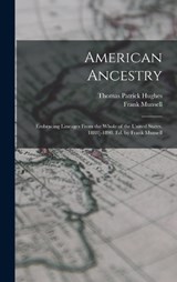 American Ancestry - Thomas Patrick Hughes ; Frank Munsell - 9781015748002