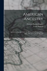 American Ancestry - Thomas Patrick Hughes ; Frank Munsell - 9781015753273