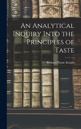 An Analytical Inquiry Into the Principles of Taste - Richard Payne Knight - 9781015760264