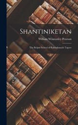 Shantiniketan - William Winstanley Pearson - 9781015768659