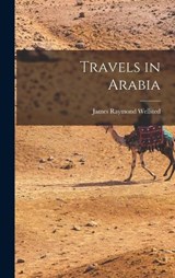 Travels in Arabia - Wellsted James Raymond - 9781015770904