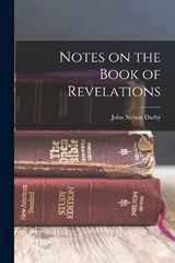 Notes on the Book of Revelations - John Nelson Darby - 9781015778634