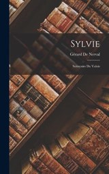 Sylvie - Gérard de Nerval - 9781015791336
