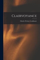 Clairvoyance - Charles Webster Leadbeater - 9781015844940