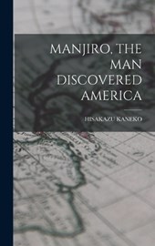 Manjiro, the Man Discovered America