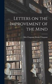 Letters on the Improvement of the Mind