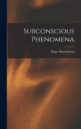 Subconscious Phenomena - Hugo Münsterberg - 9781015858107