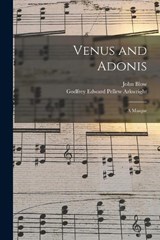 Venus and Adonis - Godfrey Edward Pellew Arkwright ; John Blow - 9781015919976