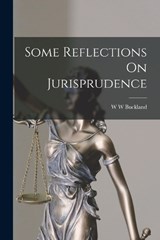 Some Reflections On Jurisprudence - W W Buckland - 9781015925441