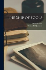 The Ship of Fools - Sebastian Brant ; Thomas Hill Jamieson - 9781015937796