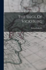 The Siege Of Vicksburg - Richard Wheeler - 9781015979970