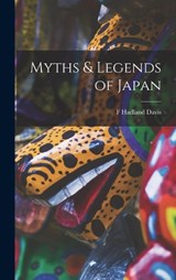 Myths & Legends of Japan - F Hadland Davis - 9781016005296