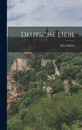Deutsche Liebe - Max Müller - 9781016018852