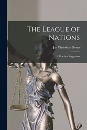 The League of Nations; a Practical Suggestion