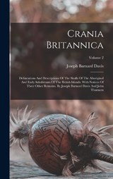 Crania Britannica - Joseph Barnard Davis - 9781016130295