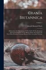 Crania Britannica - Joseph Barnard Davis - 9781016135207