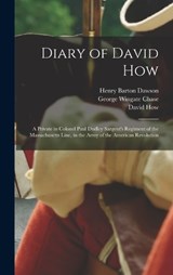 Diary of David How - David How ; Henry Barton Dawson ; George Wingate Chase - 9781016161442