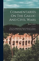 Commentaries On The Gallic And Civil Wars - Julius Caesar - 9781016173766
