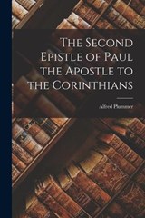 The Second Epistle of Paul the Apostle to the Corinthians - Alfred Plummer - 9781016198110