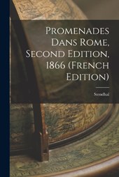 Promenades Dans Rome, Second Edition, 1866 (French Edition)