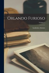 Orlando Furioso; Volume 1 - Lodovico Ariosto - 9781016311496