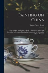 Painting on China - James Carter Beard - 9781016353304