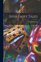 Irish Fairy Tales - Edmund Leamy - 9781016361149