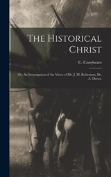 The Historical Christ - C Conybeare - 9781016383950