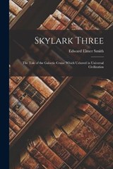 Skylark Three - Edward Elmer Smith - 9781016456845