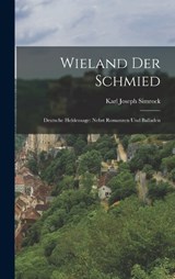 Wieland der Schmied - Karl Joseph Simrock - 9781016532686