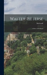 Walter Pieterse - Multatuli - 9781016537292