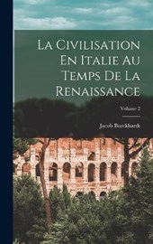 La Civilisation En Italie Au Temps De La Renaissance; Volume 2