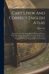 Cary's New And Correct English Atlas